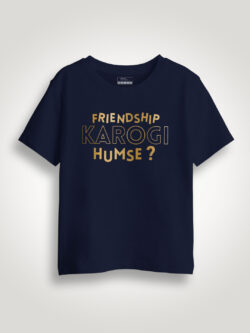 Friendship Karogi Humse Gold Printed Kids Tshirt