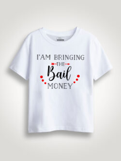 Bringing the Bail Money Kids Tshirt