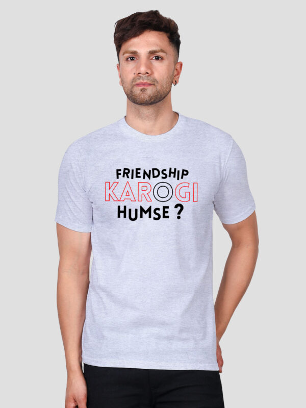 Friendship Karogi Humse Men T-shirt - Image 1