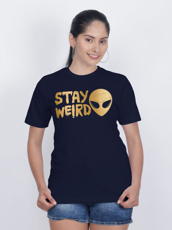 Nblue Cotton Stay Weird Gold Printed Printed Women T-shirt