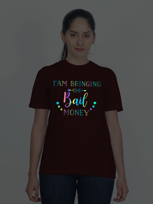 Maroon Cotton Bringing the Bail Money Rainbow Women T-shirt
