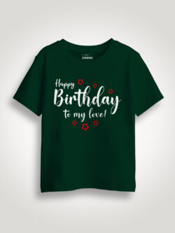 Bgreen Cotton Happy Birthday to My Love Kids T-shirt