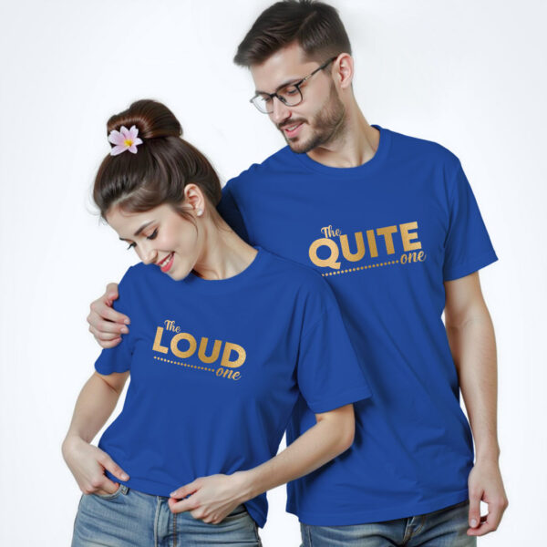 Rblue Cotton Quite one Loud one Gold Printed Couple T-shirt
