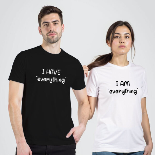 Black White Cotton I Have Everthing Couple T-shirt