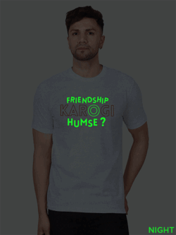 Grey Cotton Friendship Karogi Humse Men Glow in Dark T-shirt