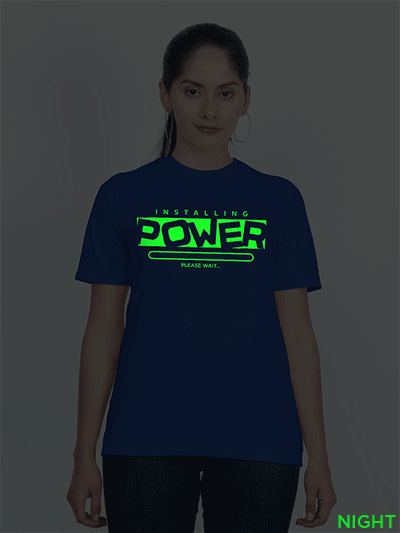 Installing Power Glow in Dark Women T-shirt