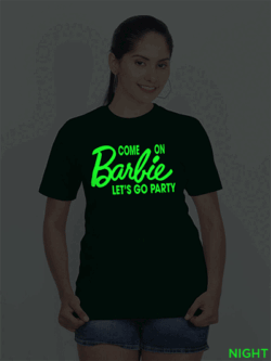 Bgreen Cotton Come on Barbie Glow in Dark Women T-shirt
