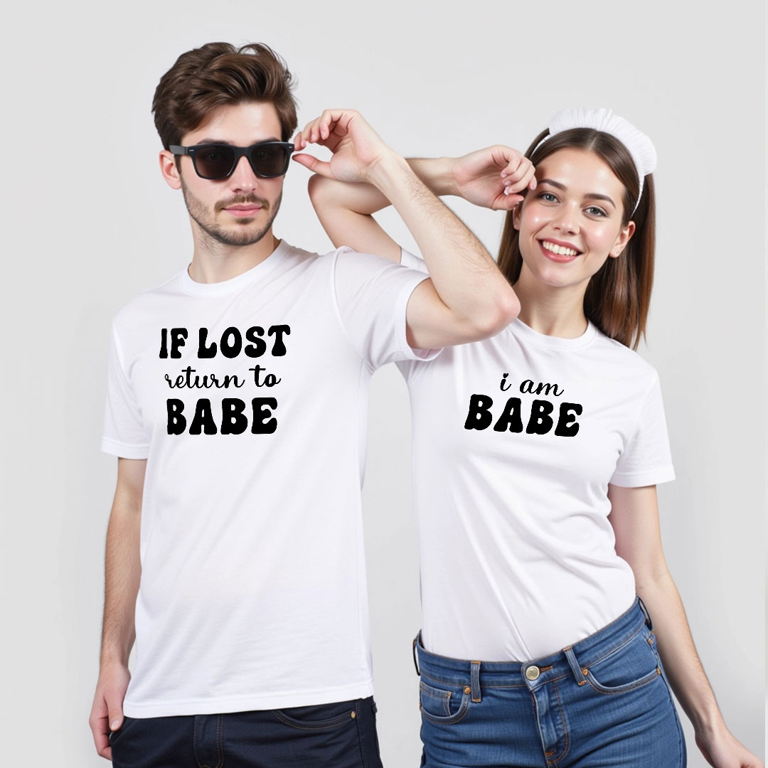 If Lost return to Babe | I am Babe Custom Couple T-shirt