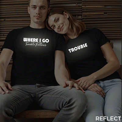 Where I go Trouble Follows | Trouble Custom Reflective Couple T-shirt