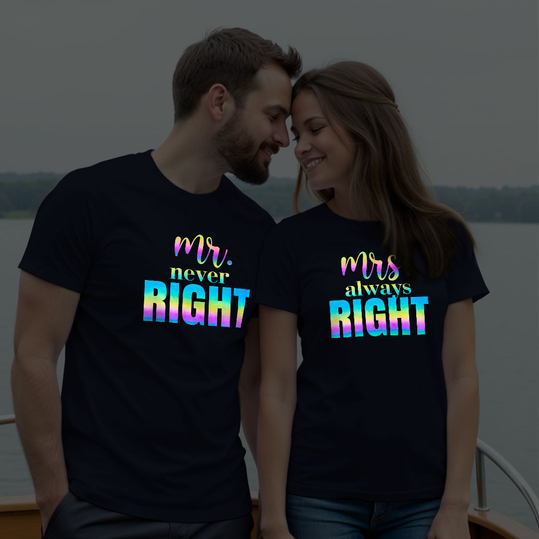 Mr Never Right | Mrs always right Custom Couple Rainbow Reflective T-shirt